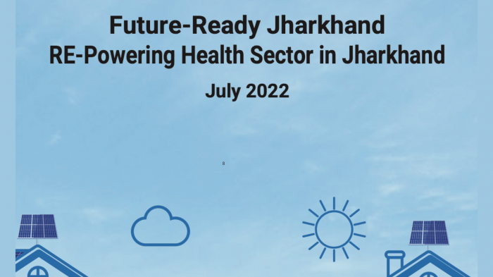 Future-Ready Jharkhand RE-Powering Health Sector in Jharkhand.png